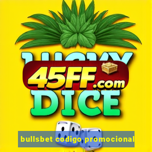 bullsbet codigo promocional